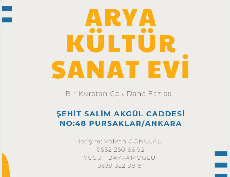 Hemşehrimizin İşletmesi Pursaklar'da "Arya Kültür Sanat Evi" İle Hizmetinizde